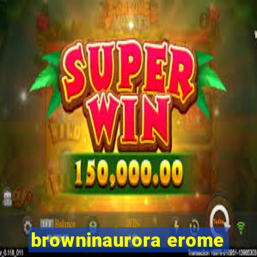 browninaurora erome